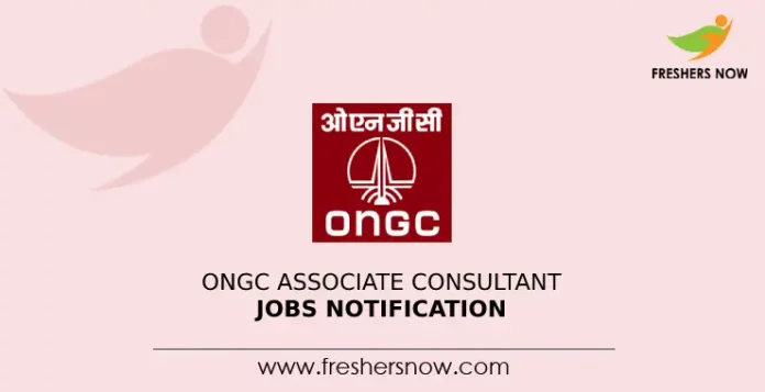 ONGC Associate Consultant Jobs Notification