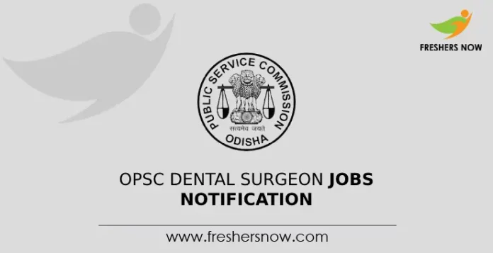 OPSC Dental Surgeon Jobs Notification