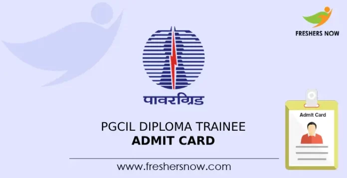 PGCIL Diploma Trainee Admit card