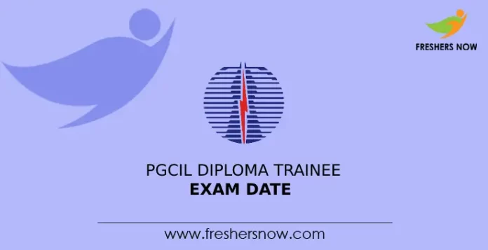 PGCIL Diploma Trainee Exam Date