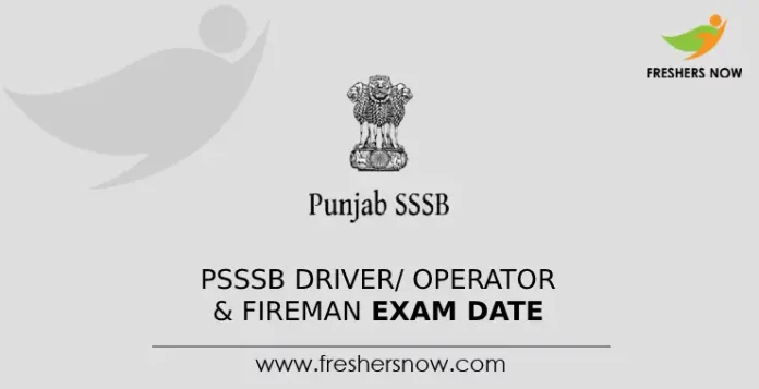 PSSSB Driver_ Operator & Fireman Exam Date
