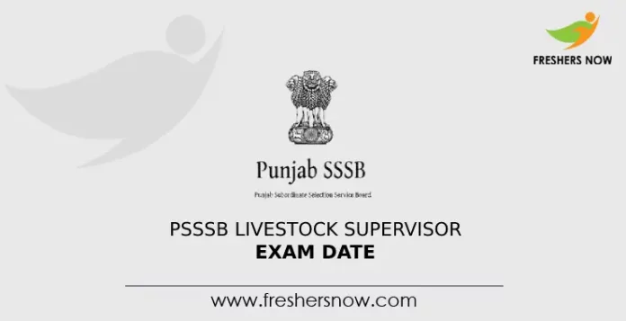 PSSSB Livestock Supervisor Exam Date