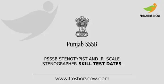 PSSSB Stenotypist and Jr. Scale Stenographer Skill Test Dates