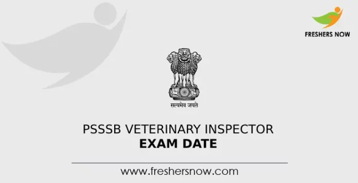 PSSSB Veterinary Inspector Exam Date