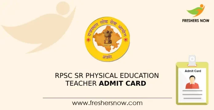 RPSC Sr Physical Education Teacher Admit Card