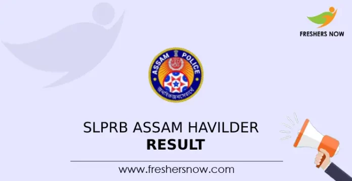 SLPRB Assam Havilder Result