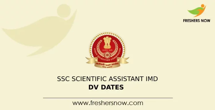 SSC Scientific Assistant IMD DV Dates