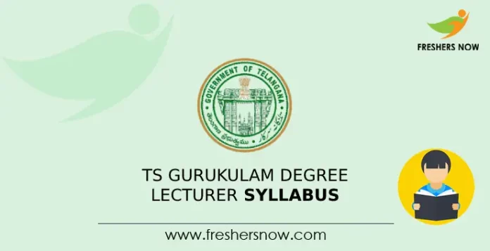 TS Gurukulam Degree Lecturer Syllabus