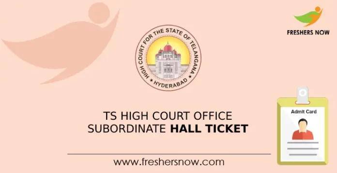 TS High Court Office Subordinate Hall Ticket