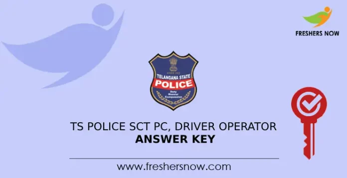 TS Police SCT PC, Driver Operator Answer Key