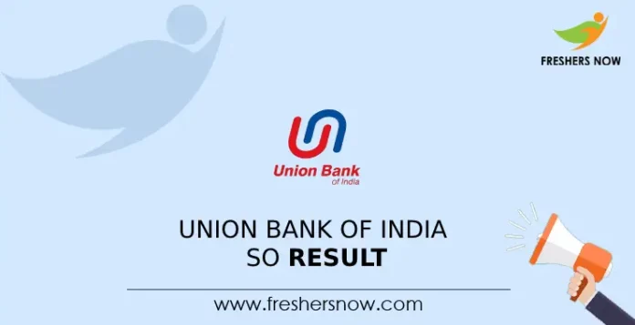Union Bank of India SO Result