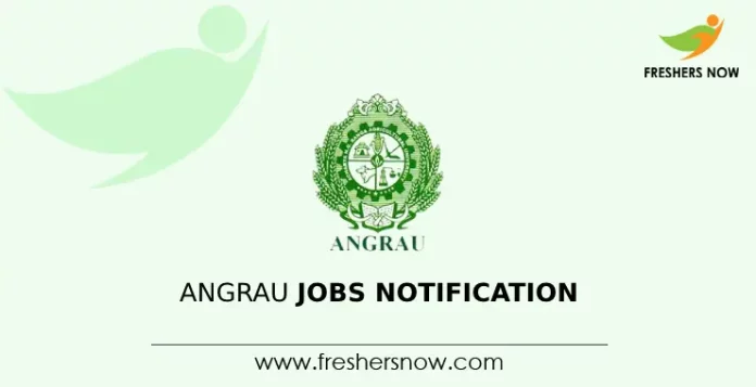 ANGRAU Jobs Notification