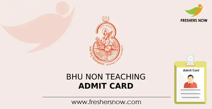 BHU Non Teaching Admit Card 2023 Check Exam Date