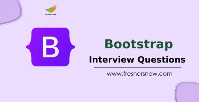 Bootstrap Interview Questions and Answers