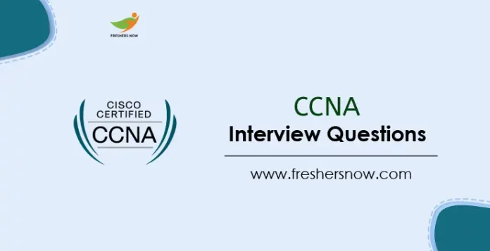 CCNA Interview Questions