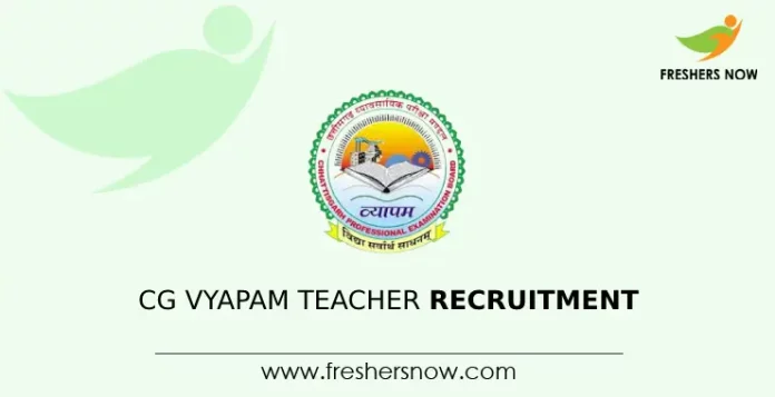 CG Vyapam Teacher Recruitment