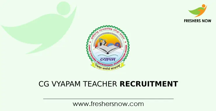 CG Vyapam Teacher Recruitment 2023 Notification for 12489 Posts