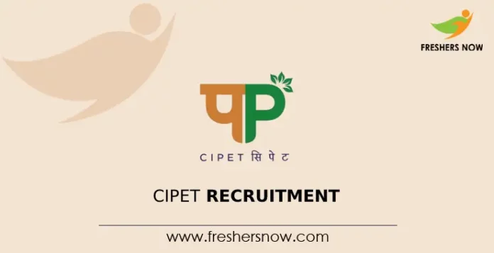 CIPET Recruitment