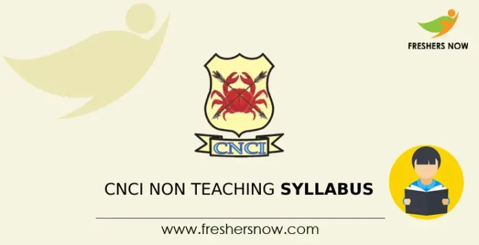 CNCI Non Teaching Syllabus