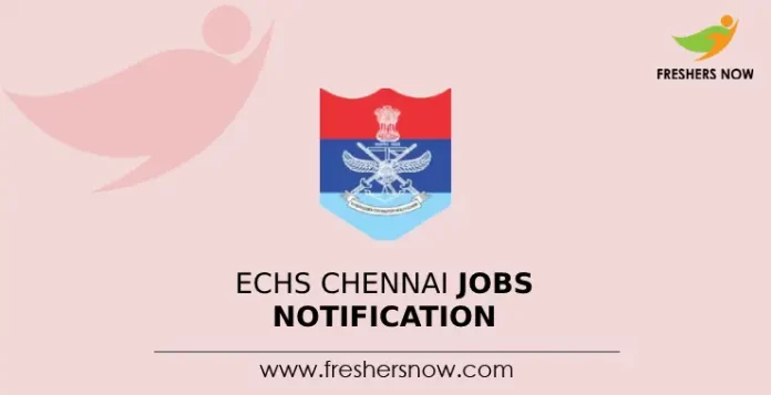 ECHS Chennai Jobs Notification