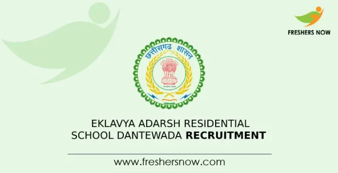 Eklavya Adarsh Residential School Dantewada Recruitment