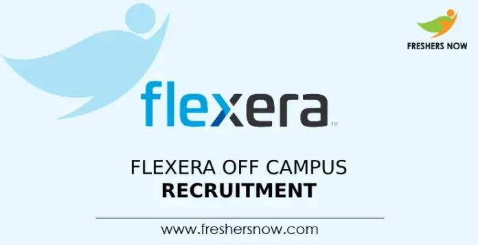 Flexera Off Campus Recruitment