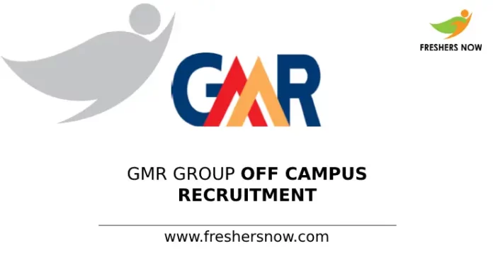 GMR Group Off Campus Recruitment