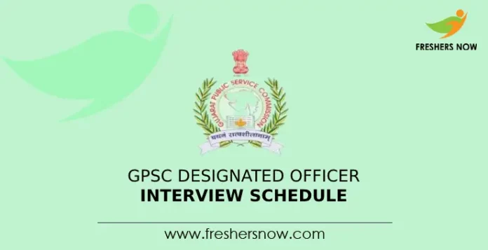 GPSC Designated Officer Interview Schedule