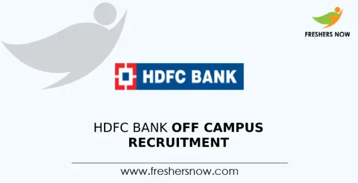 HDFC Bank Off Campus Recruitment