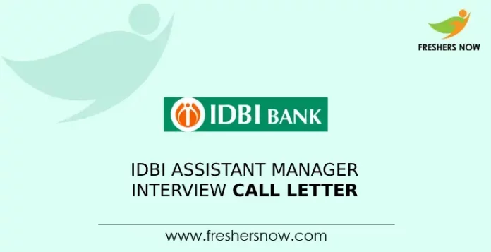 IDBI Assistant Manager Interview Call Letter