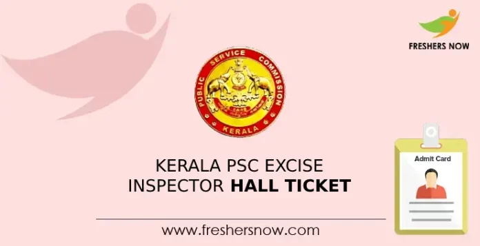 Kerala PSC Excise Inspector Hall Ticket