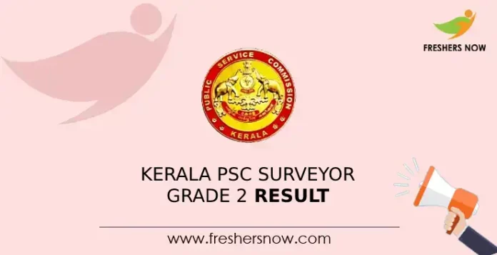 Kerala PSC Surveyor Grade 2 Result