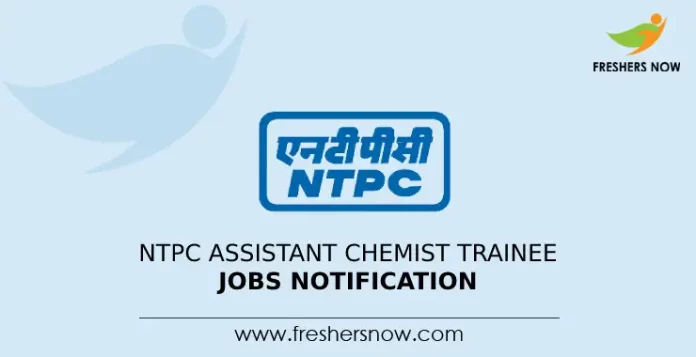 NTPC Assistant Chemist Trainee Jobs Notification