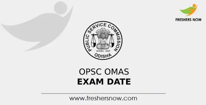 OPSC OMAS Exam Date