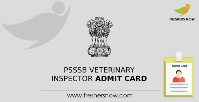 PSSSB Veterinary Inspector Admit Card