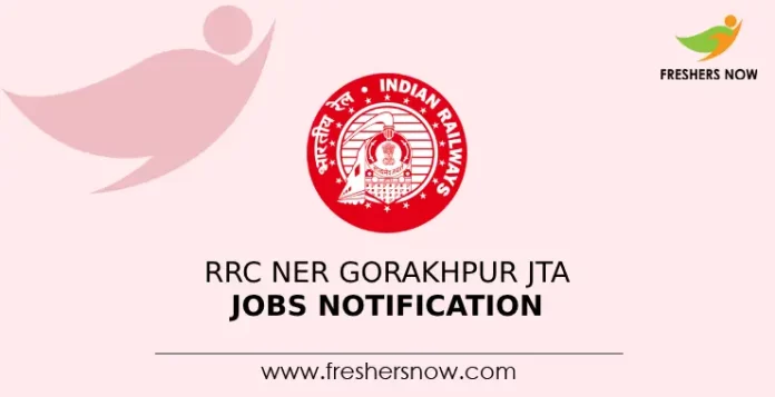 RRC NER Gorakhpur JTA Jobs Notification