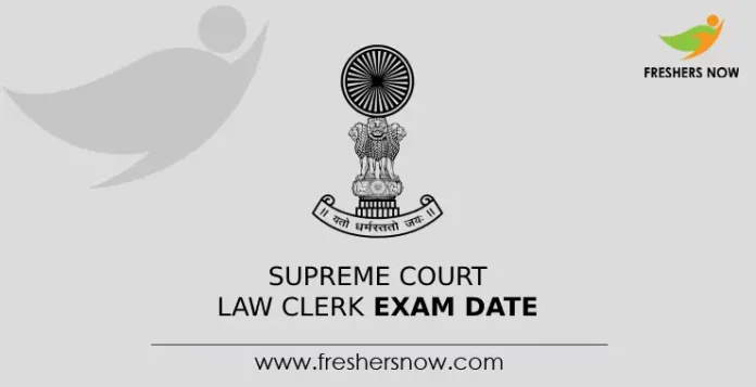 Supreme Court Law Clerk Exam Date