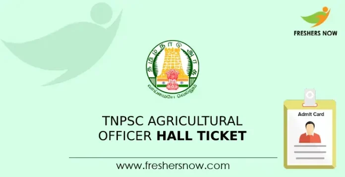 TNPSC Agricultural Officer Hall Ticket