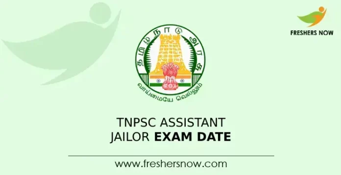 TNPSC Assistant Jailor Exam Date