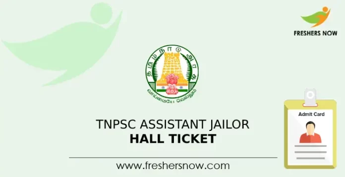 TNPSC Assistant Jailor Hall Ticket
