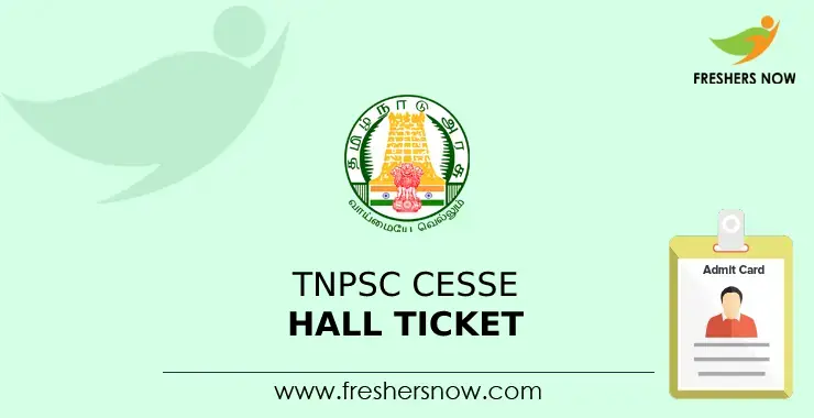 Tnpsc Cesse Hall Ticket 2023 Out Check Exam Date 2844