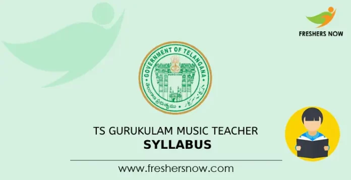 TS Gurukulam Music Teacher Syllabus