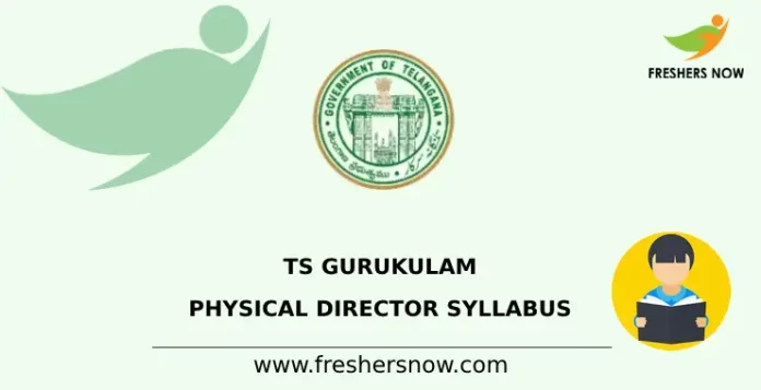 TS Gurukulam Physical Director Syllabus