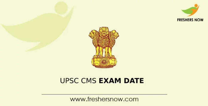 UPSC CMS Exam Date