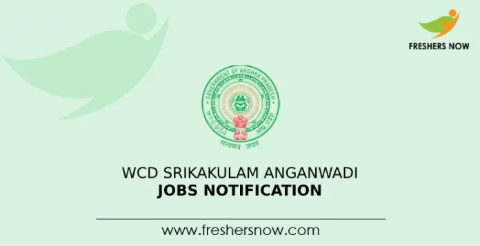 WCD Srikakulam Anganwadi Jobs Notification