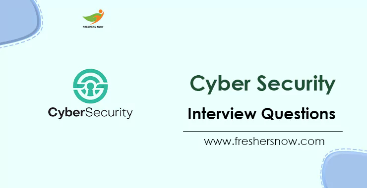 Top 100 Cyber Security Interview Questions and Answers 2023