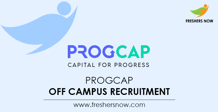 Progcap Off Campus 2024 | Careers, Salary, Selection Process