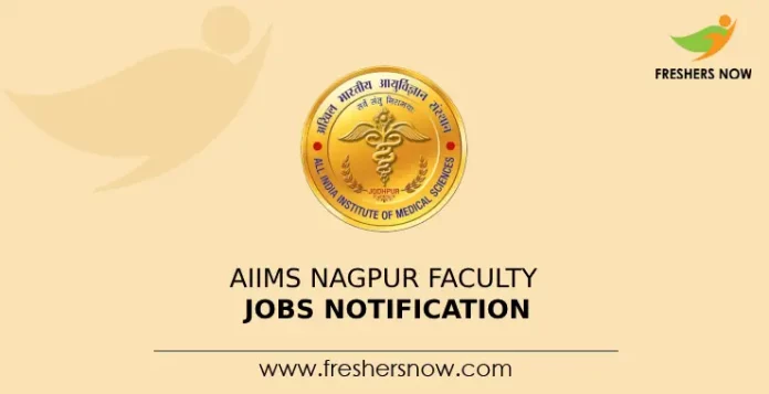 AIIMS Nagpur Faculty Jobs Notification