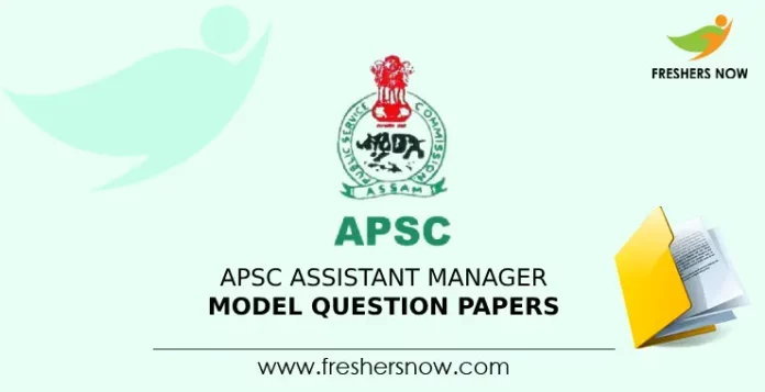 APSC Assistant Manager Model Question Papers