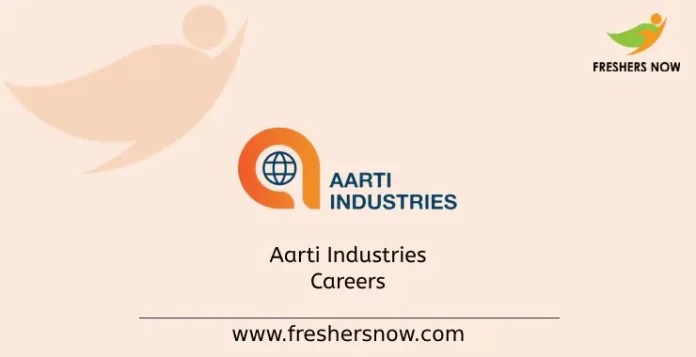 Aarti Industries Careers